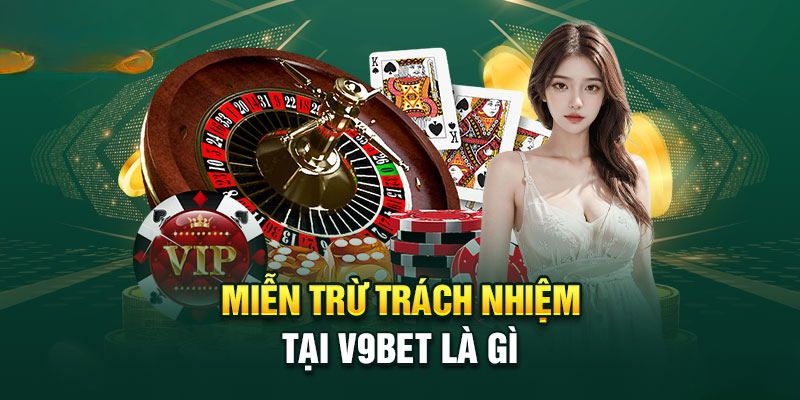 Hiểu cơ bản về miễn trách nhiệm